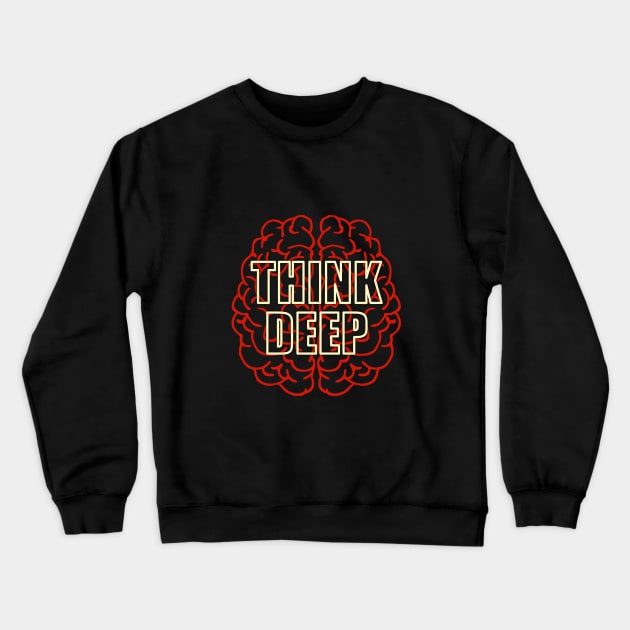 Think Deep Crewneck Sweatshirt by Curator Nation